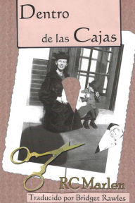 Title: Dentro de las Cajas, Author: R C Marlen