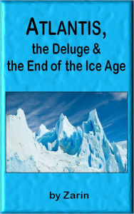 Title: Atlantis, the Deluge and the End of the Ice Age, Author: Sonny Carl