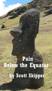 Title: Pain Below the Equator, Author: Scott Skipper