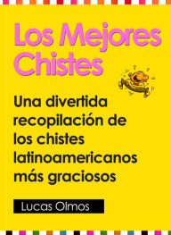 Title: Los Mejores Chistes, Author: Lucas Olmos