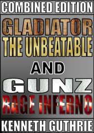 Title: Gladiator and Gunz 1 (Combined Edition), Author: Kenneth Guthrie