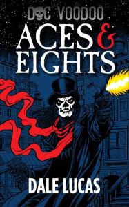 Title: Aces & Eights, Author: Dale Lucas