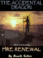 The Accidental Dragon and Fire Renewal (Mage Series)