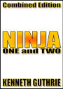 Ninja: One and Two (Combined Edition)