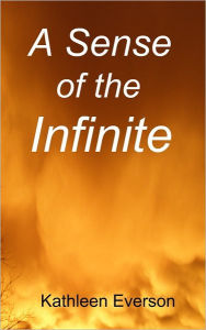 Title: A Sense of the Infinite, Author: Kate Everson