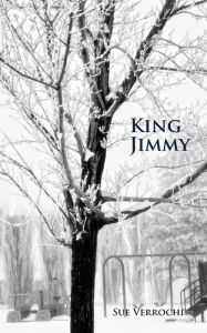 Title: King Jimmy, Author: Sue Verrochi