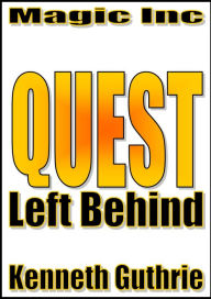 Title: Left Behind (Quest Fantasy Series #1), Author: Kenneth Guthrie