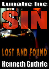 Title: Lost and Found (Sin Fantasy Thriller Series #5), Author: Kenneth Guthrie