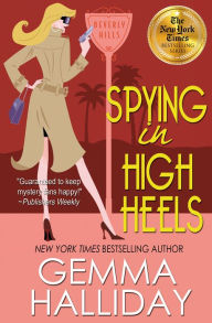 Title: Spying in High Heels (High Heels Series #1), Author: Gemma Halliday