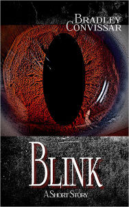 Title: Blink, Author: Bradley Convissar