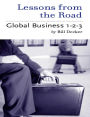 Lessons From the Road; Global Business 1-2-3