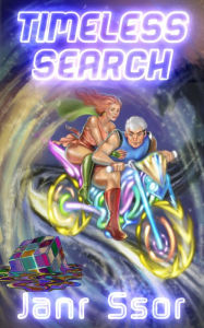 Title: Timeless Search: The Adventures Of Janr Ssor, Author: Janr Ssor