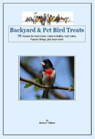 Title: Backyard & Pet Bird Treats, Author: Marsha Williams