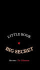 Little Book - Big Secret part one The Ultimatum