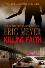 Killing Faith (A Gabriel De Sade Thriller)