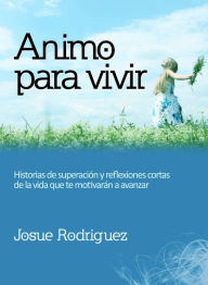 Title: Animo para vivir, Author: Josue Rodriguez