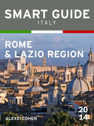 Title: Smart Guide Italy: Rome & Lazio, Author: Alexei Cohen