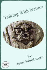 Title: Talking With Nature, Author: Jean MacIntyre