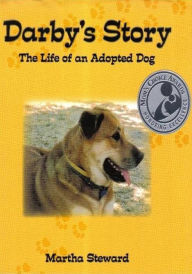 Title: Darby's Story: The Life of an Adopted Dog, Author: Martha Steward