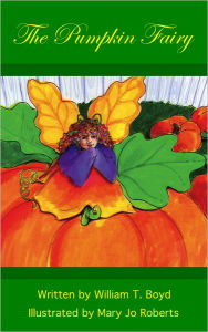 Title: The Pumpkin Fairy, Author: William Boyd