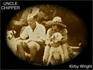 Title: UNCLE CHIPPER of Molokai, Author: Kirby Wright