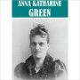 Essential Anna Katharine Green (22 books)