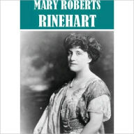 Title: Essential Mary Roberts Rinehart (21 books), Author: Mary Roberts Rinehart