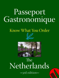 Title: Passeport Gastronomique: The Netherlands, Author: G. Scholten