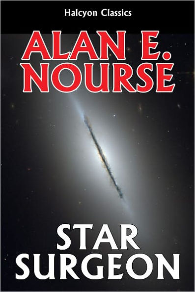 Star Surgeon by Alan E. Nourse