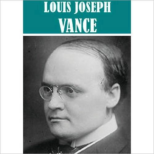 The Essential Louis Joseph Vance Collection (9 books)
