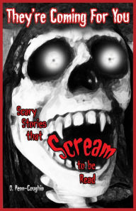 Title: Scary Stories that Scream to be Read, Author: O. Penn-Coughin