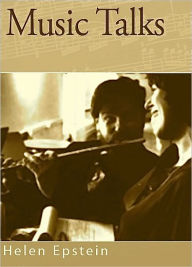 Title: Music Talks: the lives of classical musicians, Author: Helen Epstein