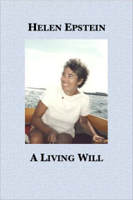 Title: A Living Will, Author: Helen Epstein