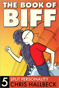 Title: Book of Biff #5 Split Personality, Author: Chris Hallbeck