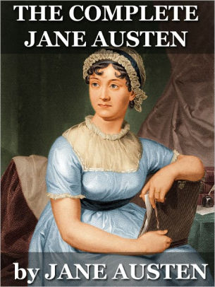 Complete Works Of Jane Austen By Jane Austen | NOOK Book (eBook ...