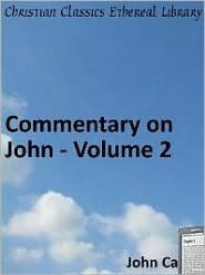 Title: Commentary on John - Volume 2, Author: John Calvin