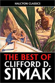 Title: The Best of Clifford Simak [Revised Edition], Author: Clifford D. Simak