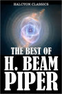 Best of H. Beam Piper: 33 Novels and Short Stories