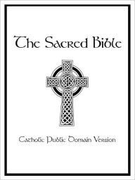 Title: Holy Bible Catholic Public Domain Version, Author: Ronald Conte