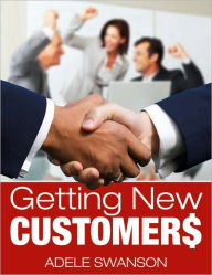 Title: Getting New Customers, Author: Adele Swanson