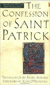 Title: The Confession of St. Patrick, Author: St. Patrick