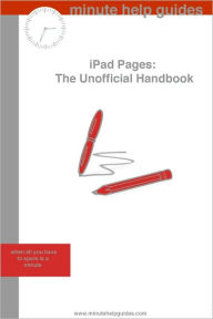 Title: iPad Pages: The Unofficial Handbook, Author: Minute Help Guides