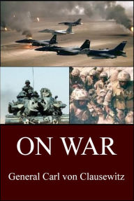 Title: On War, Author: Carl von Clausewitz