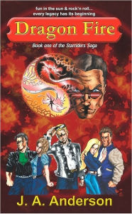 Title: Dragon Fire: The Starriders #1, Author: J.A. Anderson