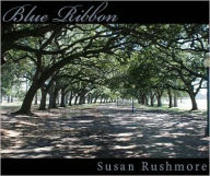 Title: Blue Ribbon, Author: Susan Rushmore