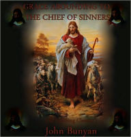 Title: Grace Abounding to the Chief of Sinners, Author: John Bunyan