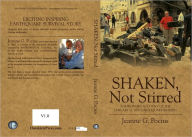 Title: Shaken, Not Stirred, a survivor's account of the January 12, 2010 earthquake in Haiti, Author: Jeanne Pocius