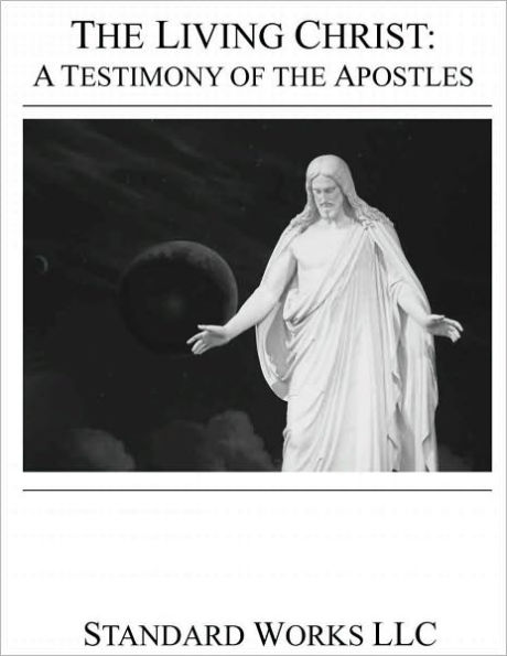 LDS - The Living Christ: The Testimony of the Apostles