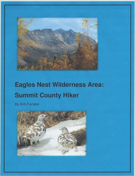 Eagles Nest Wilderness Area: Summit County Hiker