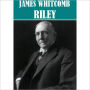 Essential James Whitcomb Riley Collection